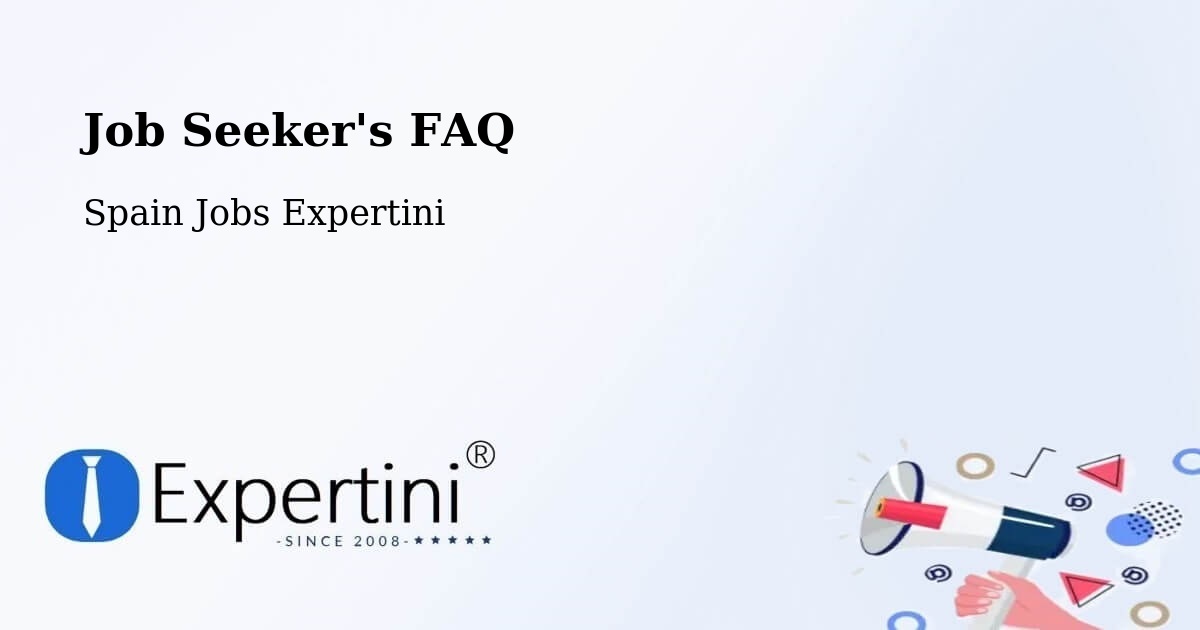 Job Seeker FAQ – Abrera - Spain Jobs Expertini